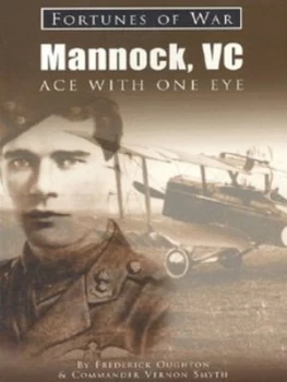 Image of Mannock Vc by Frederick Oughton and Vernon Smyth and Frederick Oughton Paperback