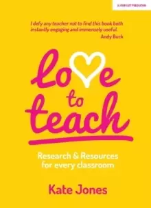 Image of Love to Teach : Research and Resources for Every Classroom
