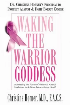 Image of Waking the Warrior Goddess by Christine Horner Paperback