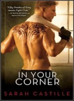 Image of In Your Corner by Sarah Castille Paperback