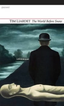 Image of The World before Snow by Tim Liardet Book