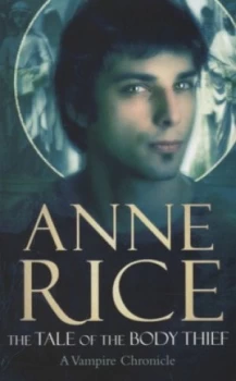 Image of The Tale of the Body Thief by Anne Rice Paperback