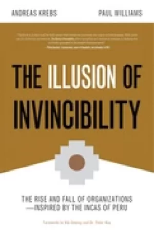 Image of illusion of invincibility the rise and fall of organizations inspired by th
