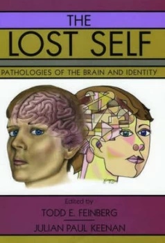 Image of The Lost Self by Todd E. Feinberg Hardback