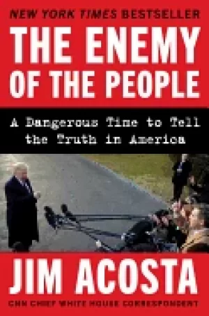 Image of enemy of the people a dangerous time to tell the truth in america