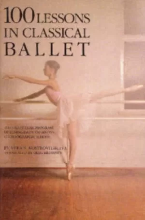 Image of 100 lessons in classical ballet by V. S Kostrovitskaia