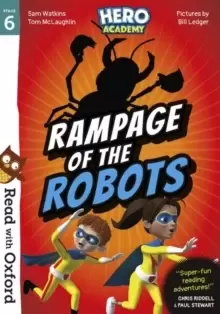 Image of Read with Oxford: Stage 6: Hero Academy: Rampage of the Robots