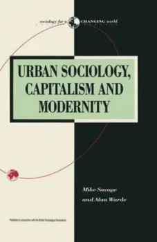 Image of Urban Sociology Capitalism and Modernity by Michael Savage Book