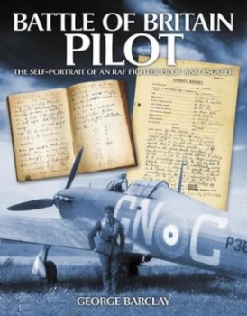 Image of Battle of Britain Pilot by George Barclay Hardback