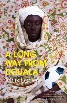 Image of A LONG WAY FROM DOUALA