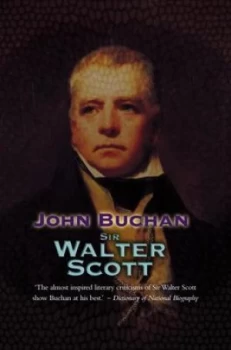 Image of Sir Walter Scott by John Buchan Paperback