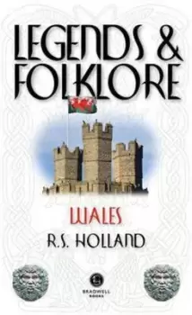 Image of Legends and folklore of Wales by Richard Holland
