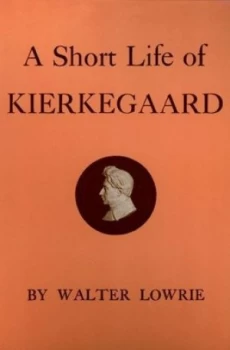 Image of A Short Life of Kierkegaard by Walter Lowrie Paperback