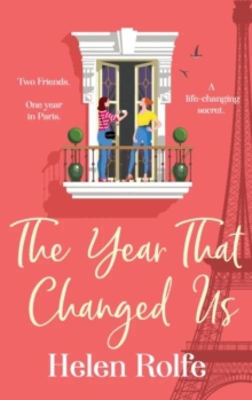 Image of The Year That Changed Us : A beautiful, uplifting, heartwarming read from Helen Rolfe Hardback