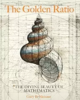 Image of The Golden Ratio by Gary B. Meisner