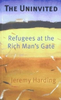 Image of The Uninvited by Jeremy Harding Paperback