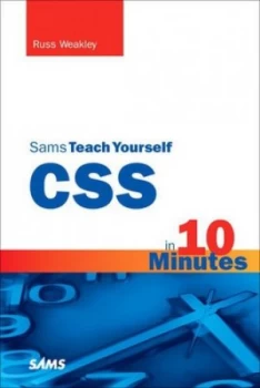 Image of Sams Teach Yourself Css in 10 Minutes by Russ Weakley Book