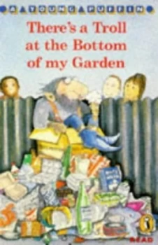 Image of Theres a Troll at the Bottom of My Garden by Jungman Ann Book