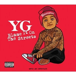 Image of YG - Blame It On The Streets CD