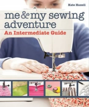 Image of Me and My Sewing Adventure by Kate Haxell Paperback