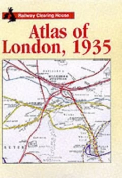 Image of Railway Atlas of London 1935 by Railway Clearing House Hardback