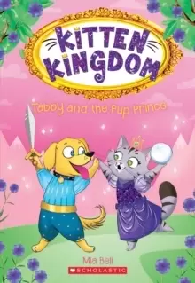 Image of Tabby and the Pup Prince (Kitten Kingdom #2)