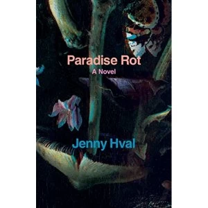 Image of Paradise Rot Paperback / softback 2018