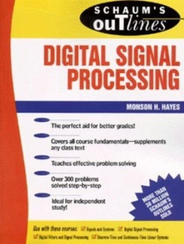 Image of Schaums Outline of Theory and Problems of Digital Signal Processing by Monson H Hayes Paperback