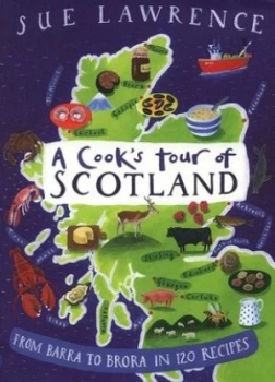 Image of A Cooks Tour of Scotland by Sue Lawrence Hardback