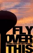 Image of fly over this stories from the new midwest