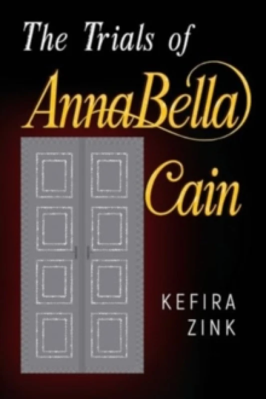 Image of The Trials of AnnaBella Cain Paperback / softback