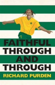 Image of Faithful through and through by Richard Purden Hardback
