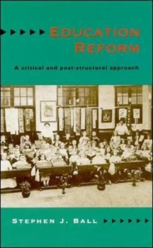 Image of Education Reform by Stephen Ball Book