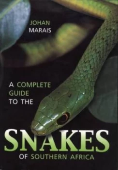 Image of A Complete Guide to the Snakes of Southern Africa by Johan Marais Paperback