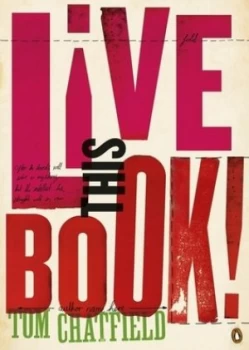 Image of Live This Book by Tom Chatfield Paperback