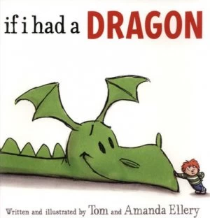 Image of If I Had a Dragon by Tom Ellery Paperback