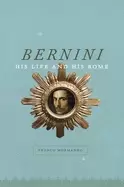 Image of bernini his life and his rome