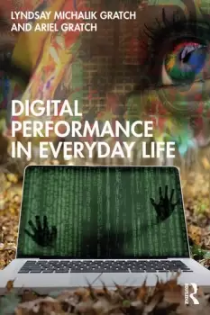 Image of Digital Performance in Everyday Life