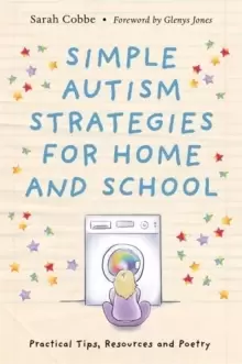 Image of Simple Autism Strategies for Home and School : Practical Tips, Resources and Poetry