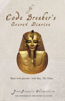 Image of The Code-Breakers Secret Diaries by Jean-Francois Champollion Paperback