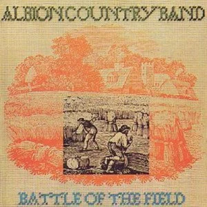 Image of Battle of the Field by The Albion Country Band CD Album