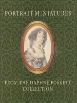 Image of Portrait Miniatures from the Daphne Foskett Collection by Stephen Lloyd and Scottish National Portrait Gallery Paperback