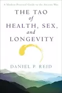 Image of tao of health sex and longevity a modern practical guide to the ancient way