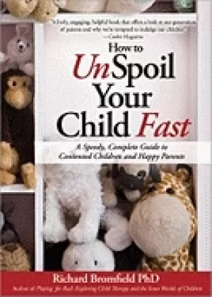Image of how to unspoil your child fast a speedy complete guide to contented childre