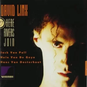 Image of Where Rivers Join by David Linx CD Album