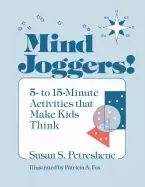 Image of mind joggers 5 to 15 minute activities that make kids think 5 to 15 minute