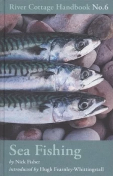 Image of The River Cottage Sea Fishing Handbook by Nick Fisher Hardback