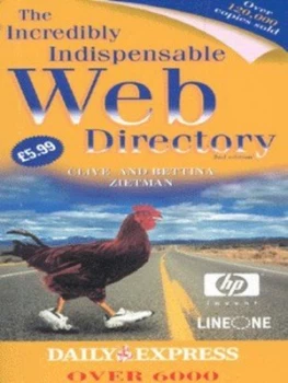 Image of The Incredibly Indispensable Web Directory by Clive Zietman and Bettina Zietman and Express Newspapers Limited and Hewlett-Packard Company and Lineone