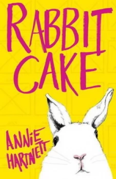 Image of Rabbit Cake by Annie Hartnett Book