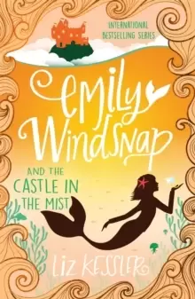 Image of Emily Windsnap and the Castle in the Mist : Book 3